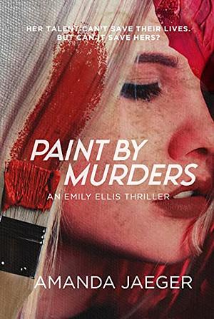 Paint by Murders by Amanda Jaeger