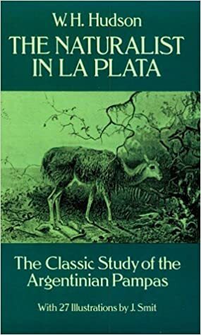 The Naturalist in La Plata by William Henry Hudson