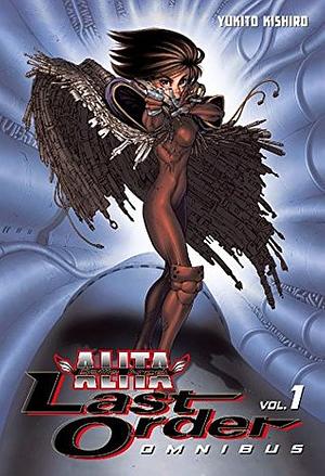 Battle Angel Alita: Last Order Omnibus 1 by Yukito Kishiro