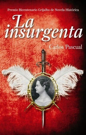 La Insurgenta by Carlos Pascual