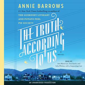 The Truth According to Us by Annie Barrows