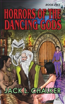 Horrors of the Dancing Gods (Dancing Gods: Book Five) by Jack L. Chalker