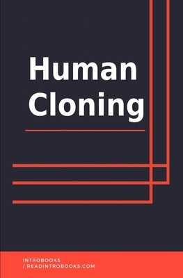 Human Cloning by Introbooks