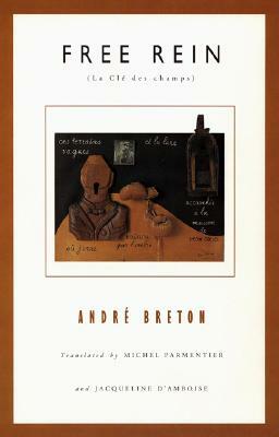 Free Rein by André Breton, Andre Breton
