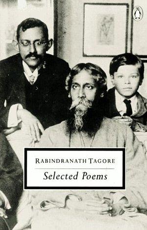 Selected Poems by William Radice, Rabindranath Tagore