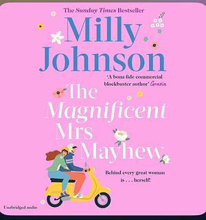 The Magnificent Mrs Mayhew by Milly Johnson