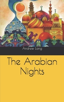 The Arabian Nights by Andrew Lang