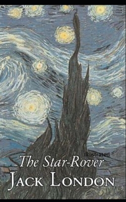 The Star Rover Illustrated by Jack London