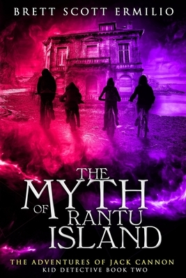 The Myth of Rantu Island by Brett Scott Ermilio