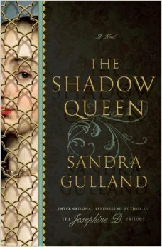 The Shadow Queen: A Novel by Sandra Gulland