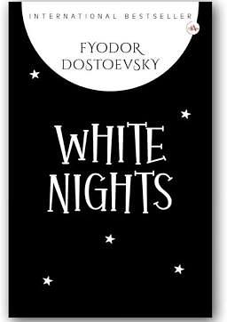 White Nights by Fyodor Dostoevsky
