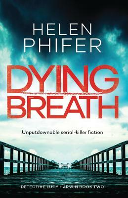 Dying Breath by Helen Phifer