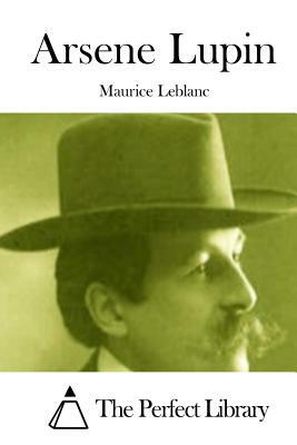 Arsene Lupin by Maurice Leblanc