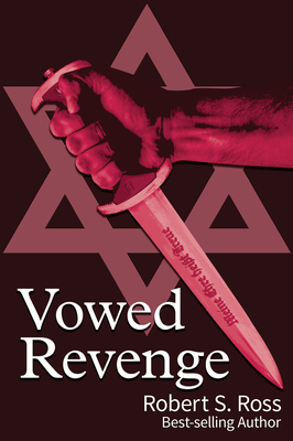 Vowed Revenge by Robert S. Ross
