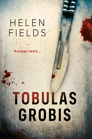 Tobulas grobis by Helen Fields