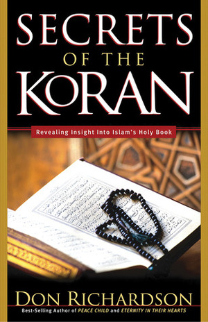 Secrets of the Koran by Don Richardson