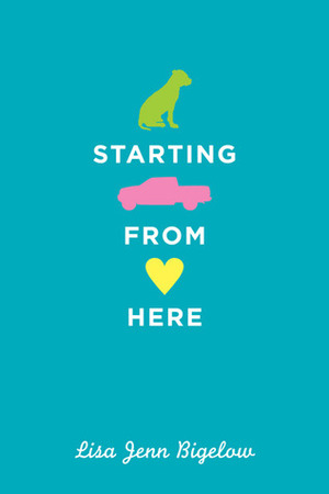 Starting from Here by Lisa Jenn Bigelow