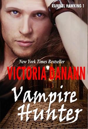 Vampire Hunter: Rammel Hawking 1 by Victoria Danann