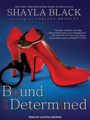 Bound and Determined by Shayla Black