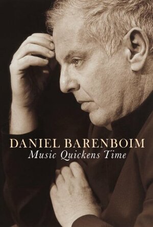 Music Quickens Time by Daniel Barenboim