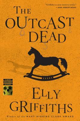 The Outcast Dead by Elly Griffiths