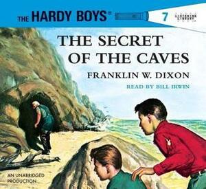 The Hardy Boys #7: The Secret of the Caves by Franklin W. Dixon
