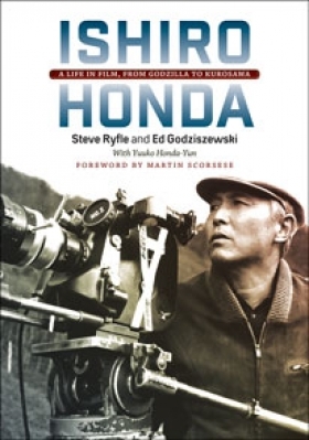 Ishiro Honda: A Life in Film, from Godzilla to Kurosawa by Ed Godziszewski, Steve Ryfle, Yuuko Honda