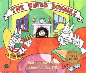 The Dumb Bunnies by Dav Pilkey, Sue Denim