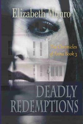Deadly Redemptions by Elizabeth Munro
