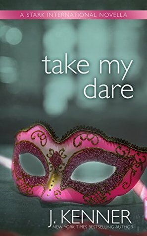 Take My Dare by J. Kenner