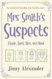 Claude, Gord, Alice, and Maud: An English small town cozy mystery by Jinny Alexander