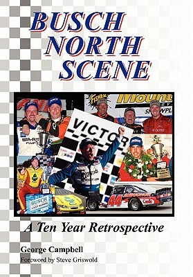 Busch North Scene - A Ten Year Retrospective by George Campbell