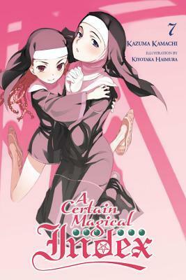 A Certain Magical Index, Vol. 7 by Kazuma Kamachi, Kiyotaka Haimura