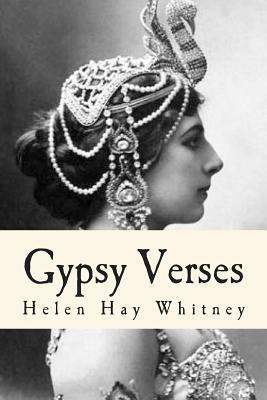 Gypsy Verses by Helen Hay Whitney