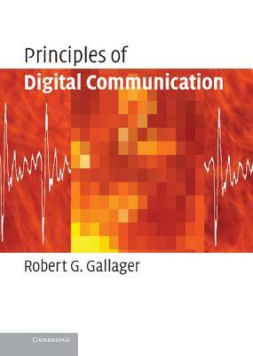 Principles of Digital Communication by Robert G. Gallager