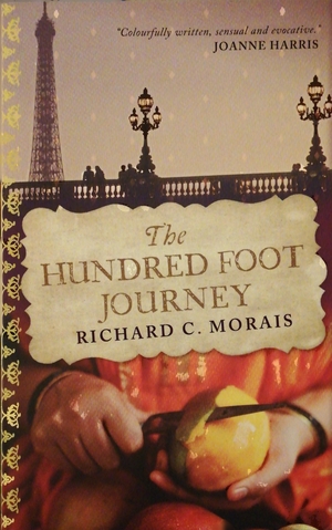 The Hundred Foot Journey by Richard C. Morais