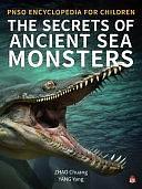 The Secrets of Ancient Sea Monsters by Yang Yang