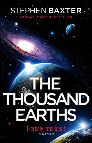 The Thousand Earths by Stephen Baxter