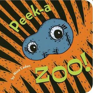 Peek-A-Zoo! by Nina Laden