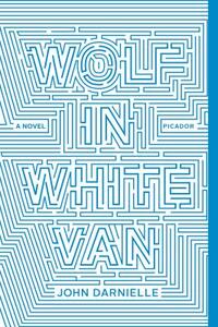 Wolf in White Van by John Darnielle