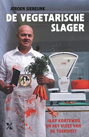 De Vegetarische Slager by Jeroen Siebelink