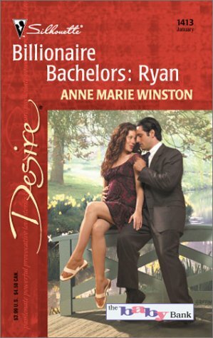 Billionaire Bachelors: Ryan by Anne Marie Winston