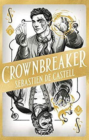 Crownbreaker by Sebastien de Castell