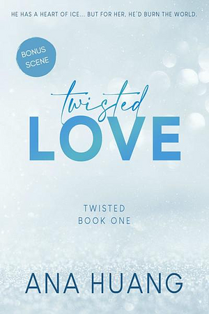 Twisted Love - Bonus Scene by Ana Huang