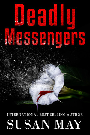 Deadly Messengers by Susan May