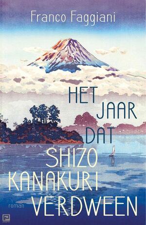 Het jaar dat Shizo Kanakuri verdween by Franco Faggiani
