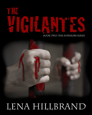 The Vigilantes by Lena Hillbrand