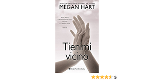 Tienimi vicino by Megan Hart