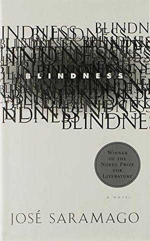 Blindness by Saramago, Jose (1998) Hardcover by José Saramago, José Saramago