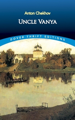 Uncle Vanya by Anton Chekhov